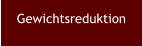 Gewichtsreduktion